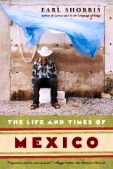 The life and times of Mexico